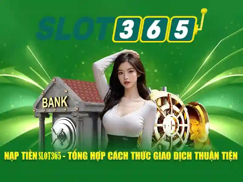 An toàn và thanh toán tại Slot365