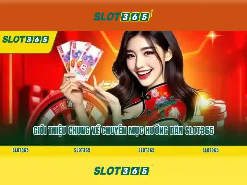 Slot365: Nền tảng slot trực tuyến phổ biến ở Việt Nam