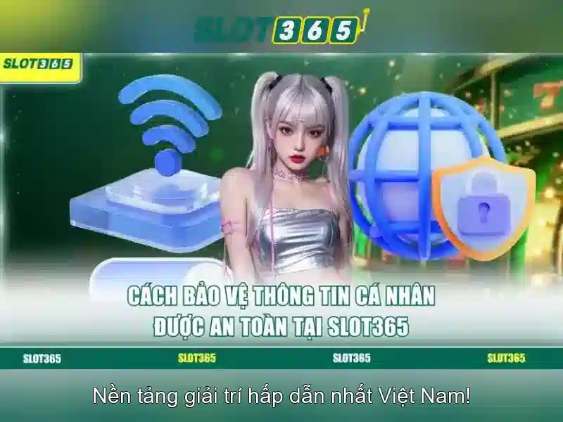 Slot365: Trải nghiệm chơi xèng trực tuyến tuyệt vời