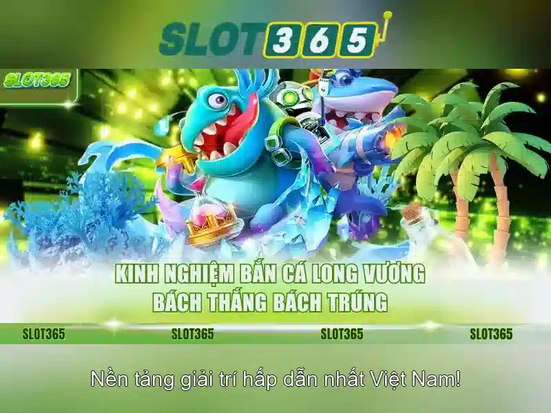 Slot365 - nền tảng cá cược trực tuyến hàng đầu